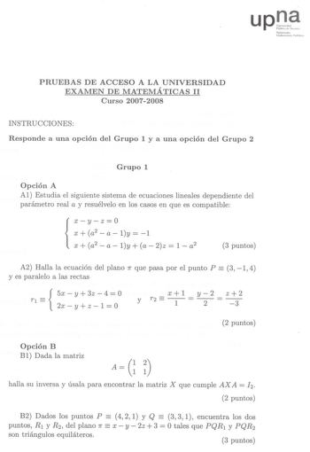 u p rJf  NN11fatnral 1UJt1ihbetm1119  lvlhbk PRRUUEEBABSAS DEE ACCCCEESSOO A LAA UNNIIVVEERSRIDSAIDDAD EXXAAMMENEN DEE MAATTEEMMÁTÁICTAICS AS 1111 Cuurrsoso 20007722000088 INSTRRUUCCCCIIOONNEESS  RReessppoondnede aa uunnaa ooppcciióónn ddeell GGrruuppoo 11 yy aa uunnaa ooppccióiónn ddeell GGrruuppoo 22 Grruuppo o 1 Oppccióiónn A AAll EEssttuuddiiaa eell ssiigguuiieennttee ssiisstteemmaa ddee eeccuuaacciioonneess lliinneeaalleess ddeeppeennddiieennttee ddeell ppaarráámmeettrroo rreeaall aa yy rr…