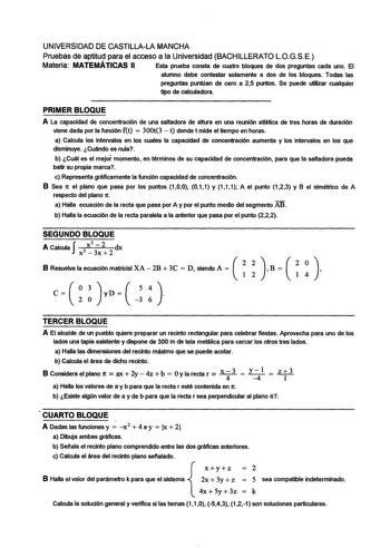 UNIVERSIDAD DE CASTILLALA MANCHA Pruebas de aptitud para el acceso a la Universidad BACHILLERATO LOGSE Materia MATEMÁTICAS II Esta prueba consta de cuatro bloques de dos preguntas cada uno El alumno debe contestar solamente a dos de los bloques Todas las preguntas puntúan de cero a 25 puntos Se puede utilizar cualquier tipo de calculadora PRIMER BLOQUE A La capacidad de concentración de una saltadora de altura en una reunión atlética de tres horas de duración viene dada por la función ft  300t3…