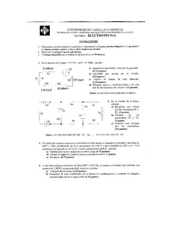 UTVERSJDAD DE CSHLLA1A MNCJIA PlllFRs E ACCPSO  ESTUDIOS UN Ntn RIO RCHILLERA  L     1 MATERIA ELECTROTRCNIA  rKlíCJOES ti  FL prndhl  en esoer J eJcrcioio 101 jmk 1  l corócter obligatnrin lo cjrtkio 3 y 4 tien coricter Plati y ulu  dlc resoler uuo de ello  lodc  se eualquácr li1m J ubJoloro   tiempo diponihk pm la reIJVICLOll de la prncha es de 90 miouLu 1 EL el circullo l h liguc VI 501 110 f 50H cakulr 3184mH 1 L 5 e C 31831uF V1   27  C2 32uF  6368mH a lmredicia equivalente vista por el go…