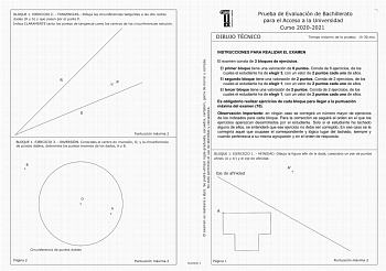 BLOQUE l EJERCICIO 2  TANGENCIAS Dibuja las circunferencias tangentes a las dos rectas dadas R y S y que pasen por el punto P Indica CLARAMENTE tanto los puntos de tangencia como los centros de las circunferencias solución R  p Puntuación máxima 2 BLOQUE l EJERCICIO 3  INVERSIÓN Conocidos el centro de inversión O y la circunferencia de puntos dobles determina los puntos inversos de los dados A y B B o iA  Circunferencia de puntos dobles Página 2 Puntuación máxima 2 u EX 7 Prueba de Evaluación d…