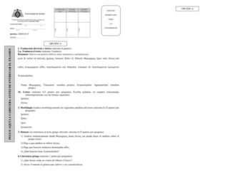 PEGUE AQUÍ LA CABECERA ANTES DE ENTREGAR EL EXAMEN Firma Firma Firma Pruebas de evaluación de Bachillerato para el acceso a la Universidad EBAU Curso 20172018 CONVOCATORIA      Mes Curso SEDE    Número Localidad MATERIA GRIEGO II OPCIÓN  CALIFICACIÓN Inicial REVISIÓN 2 Corrección REVISIÓN 3 Corrección ESPACIO RESERVADO PARA LA UNIVERSIDAD OPCIÓN A 1 Traducción del texto y léxico máximo 6 puntos 1a Traduzca el texto máximo 5 puntos Resumen Nuevos encuentros bélicos entre atenienses y peloponesio…