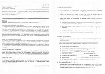 Evaiuación del 88cníiecaw para ei Acceso a la Urn1re11daa CURSO 20202021 1SIGNATURA FRANCÉS UnsidadPulJlcodcllaorco 1iaaom Unleclslldo PLO 1oa El examen consta de tres partes 1 Comprerisión escrita 2 Uso de la lengua 3 Expresión escrita De cada parte se presentan dos opciones A y B Se deben desarrollar las tres partes eligiendo para cada una de ellas la opción que se desee A o B EfJ CS DE DÉG1TS CAUSÉ PÚR LtUlMJL a Un animal de compagnie peut échapper la vigilance de son maítre notamment lorsqu…