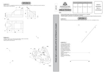 EJERCICIO 3  OPCIÓN B  Dibuja a escala 12 la perspectiva isométrica de la pieza dada por sus vistas No apliques el coeficiente de reducción isométrico Utiliza el punto R como referencia 56 1 r9  IO IO Ti L  IO Ti X  R 64 1  R j 72 128 EJERCICIO 4 a Dibuja a escala 15 las 2 vistas que mejor definen el objeto representado b Acótalas según establece la norma UNE al respecto Utiliza el punto R como referencia r R  R 075  o IX 50       30   0150 PEGUE AQUÍ LA CABECERA ANTES DE ENTREGAR EL EXAMEN LOE…