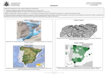 GEOGRAFÍA Prueba de evaluación de Bachillerato para el acceso a la Universidad EBAU Curso 20192020 Después de leer atentamente el examen combine las preguntas de la siguiente forma  Responda tres preguntas de 2 puntos a elegir entre las preguntas 1A 1B 2A 2B 3A o 3B  Responda cuatro apartados calificados con 1 punto entre los 8 sugeridos en las preguntas 4A 4B 5A o 5B TIEMPO Y CALIFICACIÓN 90 minutos Las preguntas 1 2 y 3 se calificarán con un máximo de 2 puntos Cada apartado de las preguntas 4…