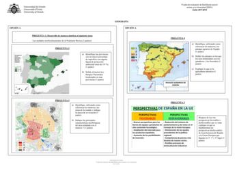 OPCIÓN A PREGUNTA 1 Desarrolle de manera sintética el siguiente tema Las unidades morfoestructurales de la Península Ibérica 2 puntos PREGUNTA 2 a Identifique las provincias con un mayor porcentaje de superficie con alguna figura de protección ambiental más del 30  1 punto b Señale al menos tres Parques Nacionales localizados en esas provincias 1 punto GEOGRAFÍA OPCIÓN A PREGUNTA 3 a Identifique utilizando como referencia los números las áreas de la ciudad e indique la época de su creación 1 pu…