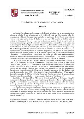 Pruebas de acceso a enseñanzas universitarias oficiales de grado Castilla y León HISTORIA DE ESPAÑA EJERCICIO N Páginas 4 ELIJA ÍNTEGRAMENTE UNA DE LAS DOS OPCIONES OPCIÓN A La institución política predominante en la España cristiana era la monarquía A su cabeza se hallaba el rey el cual aparte de recibir el poder de Dios reunía todas las instancias de gobierno De suma importancia fue el nacimiento de las Cortes cuya primera reunión tuvo lugar en la ciudad de León en el año de 1188  En el ámbit…