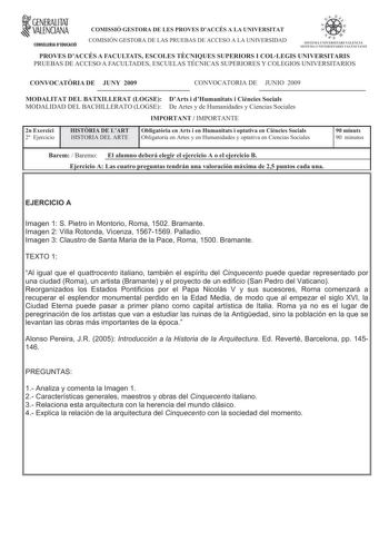 i GENERALITAT VALENCIANA CONSELLERIA DEDUCACIÓ COMISSIÓ GESTORA DE LES PROVES DACCÉS A LA UNIVERSITAT COMISIÓN GESTORA DE LAS PRUEBAS DE ACCESO A LA UNIVERSIDAD PROVES DACCÉS A FACULTATS ESCOLES TCNIQUES SUPERIORS I COLLEGIS UNIVERSITARIS PRUEBAS DE ACCESO A FACULTADES ESCUELAS TÉCNICAS SUPERIORES Y COLEGIOS UNIVERSITARIOS CONVOCATRIA DE JUNY 2009 CONVOCATORIA DE JUNIO 2009 MODALITAT DEL BATXILLERAT LOGSE DArts i dHumanitats i Cincies Socials MODALIDAD DEL BACHILLERATO LOGSE De Artes y de Human…