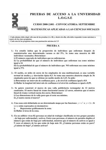 Distrito   canarias  3586  62   81956 26 8562   2192725 63705 07076 36  6 16 626  DGD DOXPQR GHEH HOHJLU VyOR XQD GH ODV SUXHEDV  R   GHQWUR GH HOOD VyOR GHEH UHVSRQGHU FRPR PiLPR D FXDWUR GH ODV FLQFR SUHJXQWDV  DGD XQD GH ODV SUHJXQWDV WLHQH XQD SXQWXDFLyQ PiLPD GH  358   8Q HVWXGLR LQGLFD TXH OD SURSRUFLyQ GH LQGLYLGXRV TXH HQIHUPDQ GHVSXpV GH VXPLQLVWUDUOHV XQD GHWHUPLQDGD YDFXQD HV GHO   6H WRPD XQD PXHVWUD GH  LQGLYLGXRV YDFXQDGRV HWHUPLQDU L O QPHUR HVSHUDGR GH LQGLYLGXRV TXH QR HQIHUPDU…