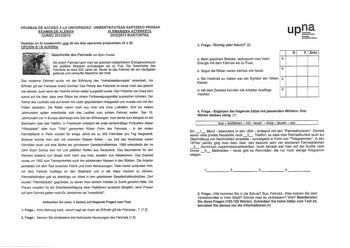 PRUEBAS DE ACCESO A LA UNIVERSIDAD UNIBERTSITATEAN SARTZEKO PROBAK EXAMEN DE ALEMÁN ALEMANIERA AZTERKETA CURSO 201212013 201212013 IKASTURTEA Realizar en el cuadernillo una de las dos opciones propuestas A o B OPCIÓN B I B AUKERA  Geschichte des Fahrrads von Bjóm Pawlak Mit einem Fahrrad kann man bei gleichem kórpertichem Energieverbrauch viel gr0Bere Strecken zurcklegen als zu FuB Die Geschichte des Fahrrads ist etwa 200 Jahre alt Heute ist das Fahrrad die am hufigsten gebaute und verkaufte Ma…